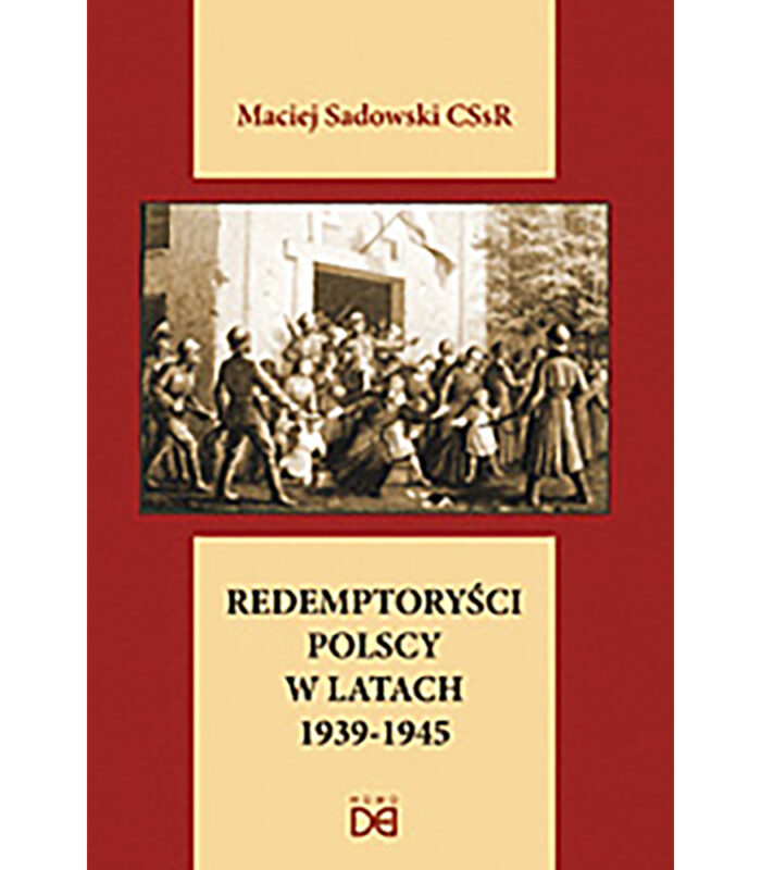Redemptoryści Polscy w latach 1939-1945