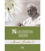 Nabożeństwa Majowe Janem Pawłem II