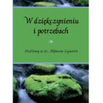 W dziękczynieniu i potrzebach. Modlitwy ze św. Alfonsem Liguorim