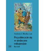 Przyobleczcie się w serdeczne miłosierdzie (Kol 3,12).