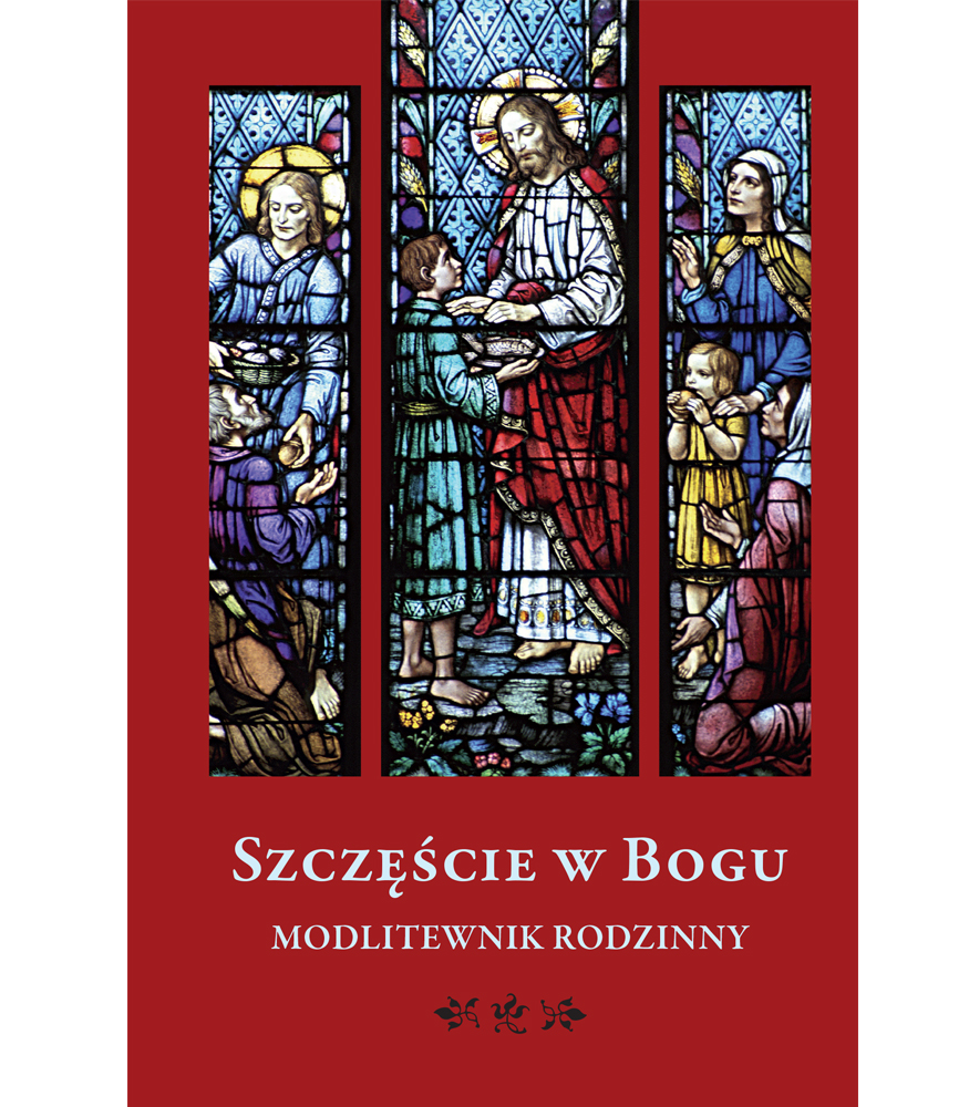 Modlitewnik_Rodzinny Szczęście w Bogu. Modlitewnik rodzinny - Image 1