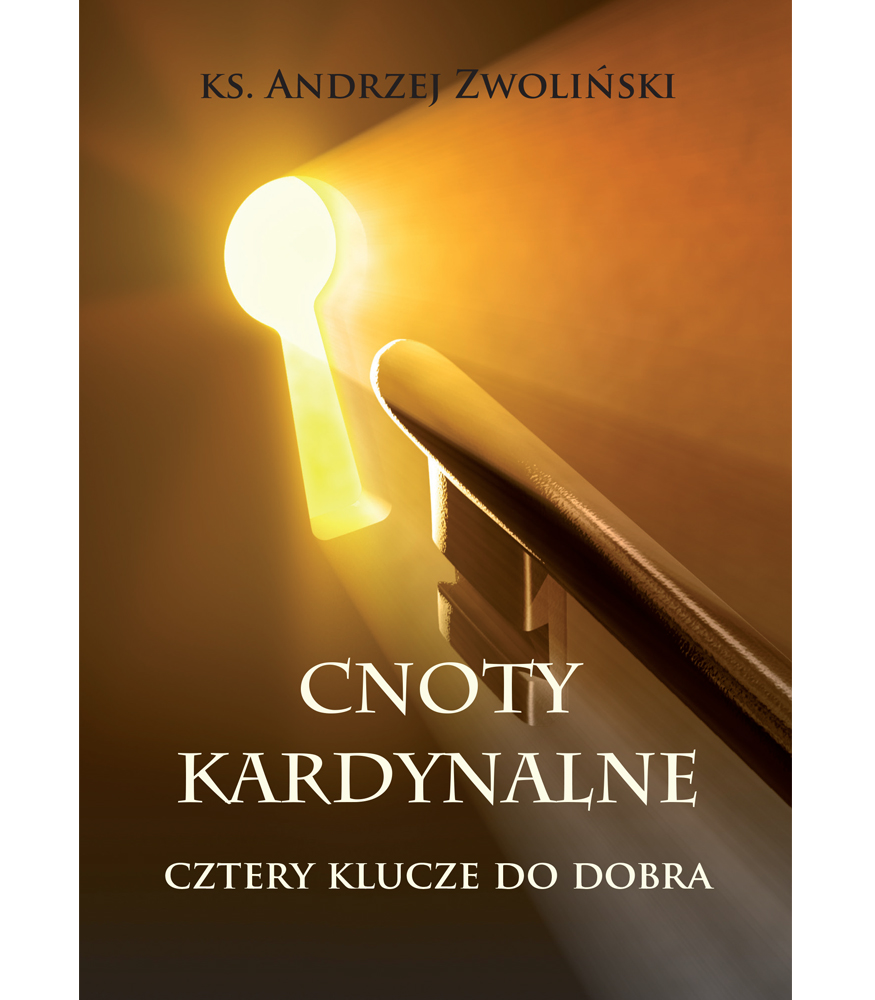 Zwolinski_cnoty Cnoty kardynalne. Cztery klucze do dobra - Image 1